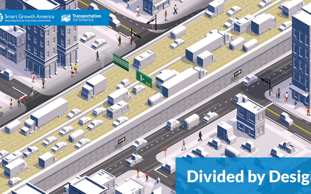 ‘Divided by Design’ Report from Smart Growth America Recommends Changes to Improve Equity in Transportation