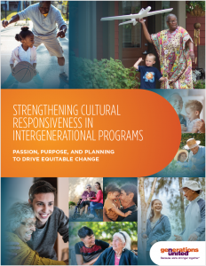 Generations United Releases Resource on Strengthening Cultural Responsiveness in Intergenerational Programming