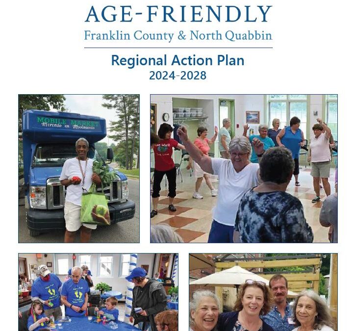 Age-and Dementia Friendly Franklin County & North Quabbin Launch Action Plan